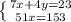 \left \{ {{7x+4y=23} \atop {51x=153}} \right.