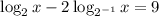 \log_2 x-2\log_{2^{-1}}x=9