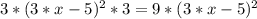 3*(3*x-5)^2*3=9*(3*x-5)^2