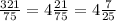 \frac{321}{75} = 4\frac{21}{75} = 4\frac{7}{25}