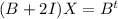 (B+2I)X=B^{t}