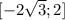 [-2 \sqrt{3};2]