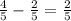 \frac{4}{5}- \frac{2}{5}= \frac{2}{5}