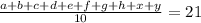 \frac{a + b + c + d + e + f + g + h + x + y}{10} = 21