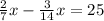 \frac{2}{7}x- \frac{3}{14}x=25