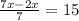 \frac{7x-2x}{7} =15