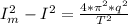 I_{m}^2-I^2= \frac{4* \pi ^2*q^2}{T^2}