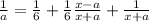 \frac{1}{a} = \frac{1}{6} + \frac{1}{6} \frac{x-a}{x+a} + \frac{1}{x+a}