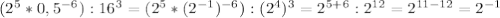 (2^5*0,5^{-6}):16^3=(2^5*(2^{-1})^{-6}):(2^4)^3=2^{5+6}:2^{12}=2^{11-12}=2^{-1}