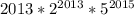 2013 *2^{2013}*5^{2015}