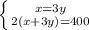 \left \{ {{x=3y} \atop {2(x+3y)=400}} \right.