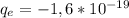 q _{e} =-1,6*10 ^{-19}