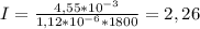 I= \frac{4,55*10 ^{-3} }{1,12*10 ^{-6}*1800 } =2,26