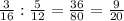 \frac{3}{16} : \frac{5}{12} = \frac{36}{80} = \frac{9}{20}