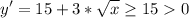 \displaystyle y'=15+3*\sqrt{x}\geq 150