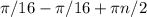 \pi /16- \pi /16+ \pi n/2