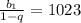 \frac{b_{1}}{1-q}=1023