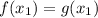 f(x_1)=g(x_1)