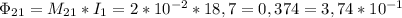 \Phi_{21}=M_{21}*I_1=2*10^{-2}*18,7 = 0,374 =3,74*10^{-1}