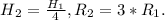 H{_2} =\frac{H{_1}}{4} , R{_2} = 3*R{_1}.