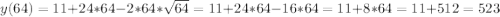 y(64)=11+24*64-2*64*\sqrt{64}=11+24*64-16*64=11+8*64=11+512=523