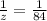 \frac{1}{z}= \frac{1}{84}