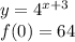 y=4^{x+3}\\&#10;f(0)=64\\&#10;