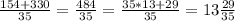 \frac{154+330}{35} = \frac{484}{35} = \frac{35 * 13 +29}{35} = 13 \frac{29}{35}