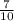 \frac {7}{10}