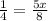 \frac{1}{4} = \frac{5x}{8} &#10;