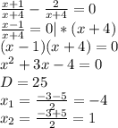 \frac{x+1}{x+4} - \frac{2}{x+4}=0 \\ &#10; \frac {x-1}{x+4} =0 | * (x+4)\\ &#10;(x-1)(x+4)=0 \\ &#10; x^{2} +3x-4=0 \\ &#10;D=25 \\ &#10; x_{1}= \frac{-3-5}{2} =-4 \\ &#10; x_{2} = \frac{-3+5}{2} =1&#10;