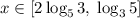 x\in [2\log_{5}3,\; \log_{3}5]