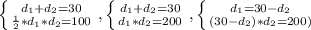 \left \{ {{d_{1}+d_{2}=30} \atop {\frac{1}{2}*d_{1}*d_{2}}=100} \right. , \left \{ {{d_{1}+d_{2}=30} \atop {d_{1}*d_{2}=200}} \right., \left \{ {{d_{1}=30-d_{2}} \atop {(30-d_{2})*d_{2}=200)}} \right.