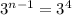 3^{n-1} = 3^{4}