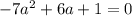 -7a^2+6a+1=0