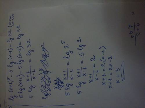 Объясните как решать 1) lg(x+1)^5-5lg(x-1)=lg32