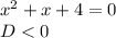 x^2+x+4=0\\&#10;D