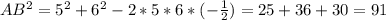 AB^{2}=5^{2}+6^{2}-2*5*6*(-\frac{1}{2})=25+36+30=91