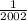 \frac{1}{2002} &#10;