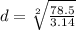 d= \sqrt[2]{ \frac{78.5}{3.14} }