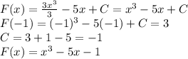 F(x)= \frac{3x^{3}}{3}-5x+C=x^{3}-5x+C \\ F(-1)=(-1)^{3}-5(-1)+C=3 \\ C=3+1-5=-1 \\ F(x)=x^{3}-5x-1