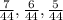 \frac{7}{44} , \frac{6}{44} , \frac{5}{44}