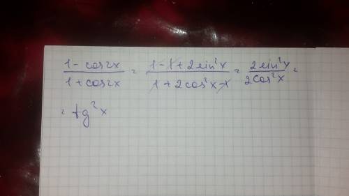 Докажите тождество: 1)1-cos2x//1+cos2x=tg^2x 2)