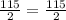 \frac{115}{2} = \frac{115}{2}