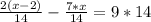 \frac{2(x-2)}{14}- \frac{7*x}{14}=9* 14&#10;