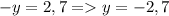 -y=2,7 = y=-2,7