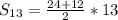 S_{13}= \frac{24+12}{2} *13