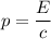 p = \dfrac{E}{c}