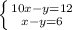 \left \{ {{10x - y = 12} \atop {x - y = 6}} \right.