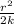 \frac{r ^{2} }{2k}